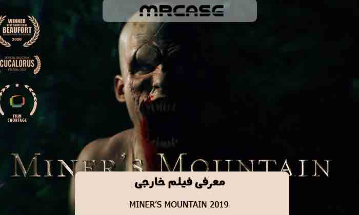 معرفی فیلم Miner’s Mountain 2019