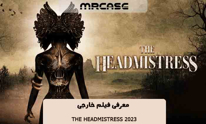 معرفی فیلم The Headmistress 2023